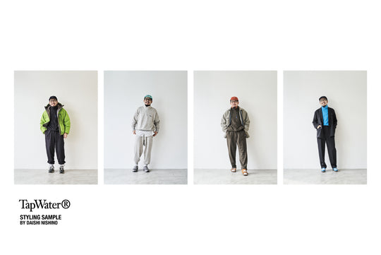 TapWater® Styling Sample by Daishi Nishino ＜前編＞